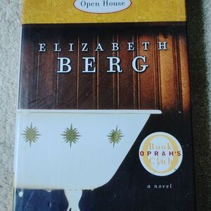Open House Novel by Elizabeth Berg